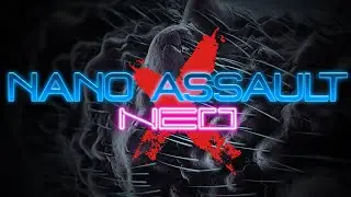 Nano Assault NEO-X (PS4) Thoughts and Impressions