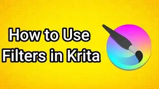 How to Use Filters in Krita