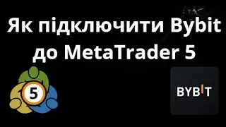 How to connect Bybit to MetaTrader 5 full guide