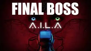 A.I.L.A OST - Final Boss