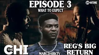 THE CHI SEASON 7 EPISODE 3 WHAT TO EXPECT!!!