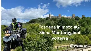Toscana in moto [2/3]: SIENA MONTERIGGIONI VOLTERRA