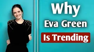 Why Eva Green Is Trending // Eva green latest news . 