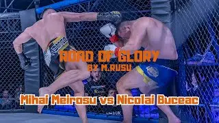 Road of Glory 3 By M.R: Fight 19 | Mihai Meirosu vs Nicolai Buceac