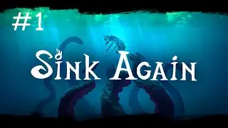 За сокровищами! ⇰ Sink Again №1