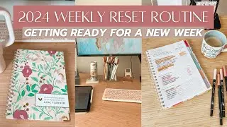my 2024 weekly reset routine | how I prepare for a new week