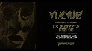 VIANDE (France) - Le Souffle Des Os (Death Metal) #transcendingobscurity #deathmetal