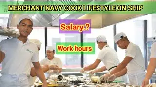 MERCHANT NAVY COOK LIFESTYLE ONBOARD SHIP|| SALARY| FUTURE OPTIONS