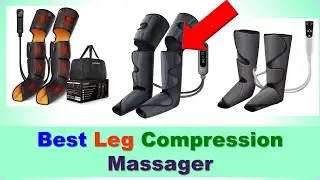 Best Leg Compression Massager in India 2024 | बेस्ट एयर कम्प्रेशन लेग मसाजर