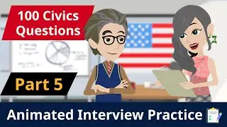 100 Civics Questions for US Citizenship 2025 | Animated Interview Practice | Part 5 (61&ndash;75)