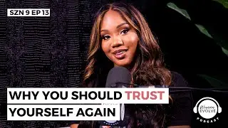 Why You Should Trust Yourself Again x Sarah Jakes Roberts