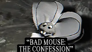 &ldquo;Bad Mouse: The Confession&rdquo;
