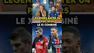 🚨 L&Eacute;GENDES DU BAYER 04 / PSG 2025 : Le XI COMBIN&Eacute; ! #psg #bayer #ucl #ldc #football #shorts