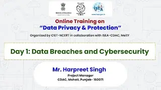 Day 1:  Data Breaches and Cybersecurity  | Online Training on &ldquo; Data Privacy & Protection &rdquo;