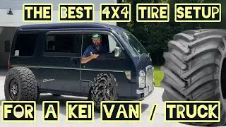 ULTIMATE 4x4 Kei Van Off-Road Tire Upgrade! Best Tires for Kei Van Camping & Overlanding