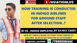 HOW  TRAINING IS CONDUCTED IN INDIGO AIRLINES AFTER SELECTION ? in FULL DETAIL #TRAINING#AIRLINES