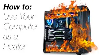 Heating Your Room With Your Computer! 3 Tips.