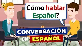 Real-life SPANISH CONVERSATION Practice to Improve your Speaking Skills 🗣️