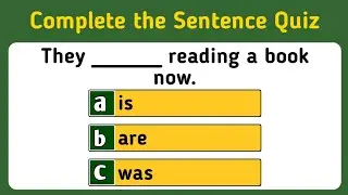 Can You Complete the Sentence? | 3 Option MCQ English Quiz with Answers.