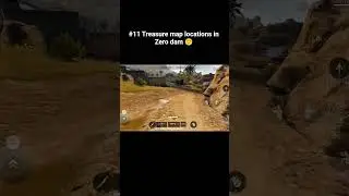 #11 Treasure map locations in Zero dam 🙂