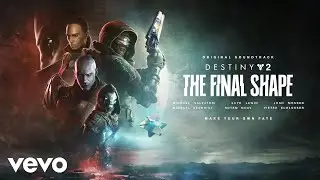 Make Your Own Fate | Destiny 2: The Final Shape (Original Game Soundtrack)