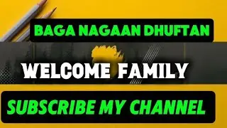 baga nagaan dhuftan maatii jaalalaa