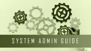 September 2019: A Guide for System Administrators
