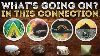 💟 WHAT'S GOING ON IN THIS CONNECTION? 💟 Pick A Card Tarot