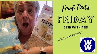My WW | Food Find Friday with Smart Points | Fun Low Point Food Finds