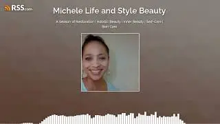 A Season of Restoration | Holistic Beauty | Inner Beauty | Self-Care | Skin Care
