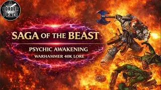Saga of the Beast | Space Wolves vs Orks | Psychic Awakening | Warhammer 40K Lore