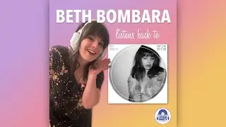 Beth Bombara Listens Back to Map & No Direction