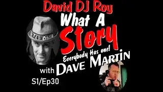 What A Story with Dave Martin