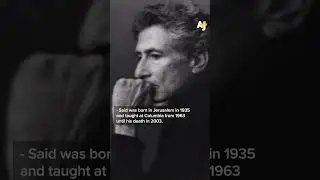 Palestinian American scholar Edward Said dedicated his life to advocating for Palestinians