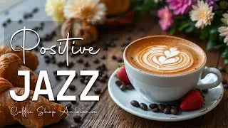 Sweet january Jazz☕Lightly Piano Jazz Coffee Music & Upbeat Bossa Nova Instrumental for Great Moods
