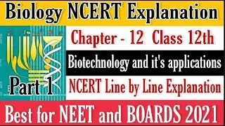NEET 2025  Biology Biotechnology and its applications Class 12 NCERT Explanation for BOARDS
