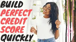 How To Build A Perfect Credit Score Quickly For Immigrants
