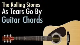 As Tears Go By - The Rolling Stones / Guitar Chords