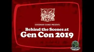 Behind the Scenes with Goodman Games at GenCon 2019