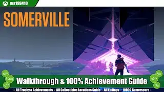 Somerville - Walkthrough & 100% Trophy & Achievement Guide [PS5/Xbox One/Steam] rus199410