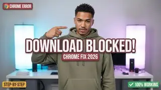Fix &ldquo;Dangerous Download Blocked&rdquo; Error in Google Chrome (2026)