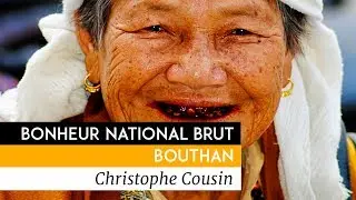 Le bonheur national brut - Documentaire de Christophe Cousin (2012)