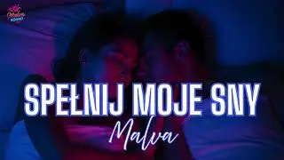 Spełnij moje sny - Malva