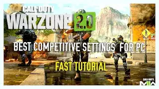 The BEST Competitive Settings in Warzone 2/DMZ/MW2 (Better visibility & higher FPS) *FAST TUTORIAL*