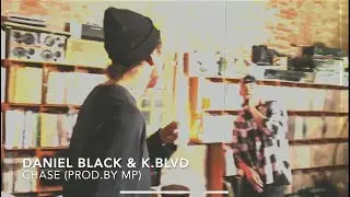Daniel Black & K Blvd - Chase (prod.by MP)