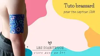 💡 Tutoriel couture : Brassard pour capteur de glycémie (CGM) 💡