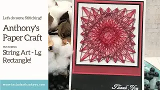Anthony's Paper Craft String Art Dies | Large Rectangle | Hand Stitch a Design! | Full Process Video