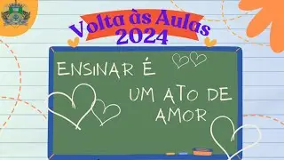 Volta &agrave;s Aulas 2024
