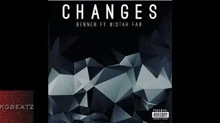 Berner ft. Mistah Fab - Changes [Prod. By Stinje] [New 2016]