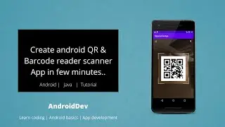 Create bar-code QR code scanner app within few minutes using android studio..